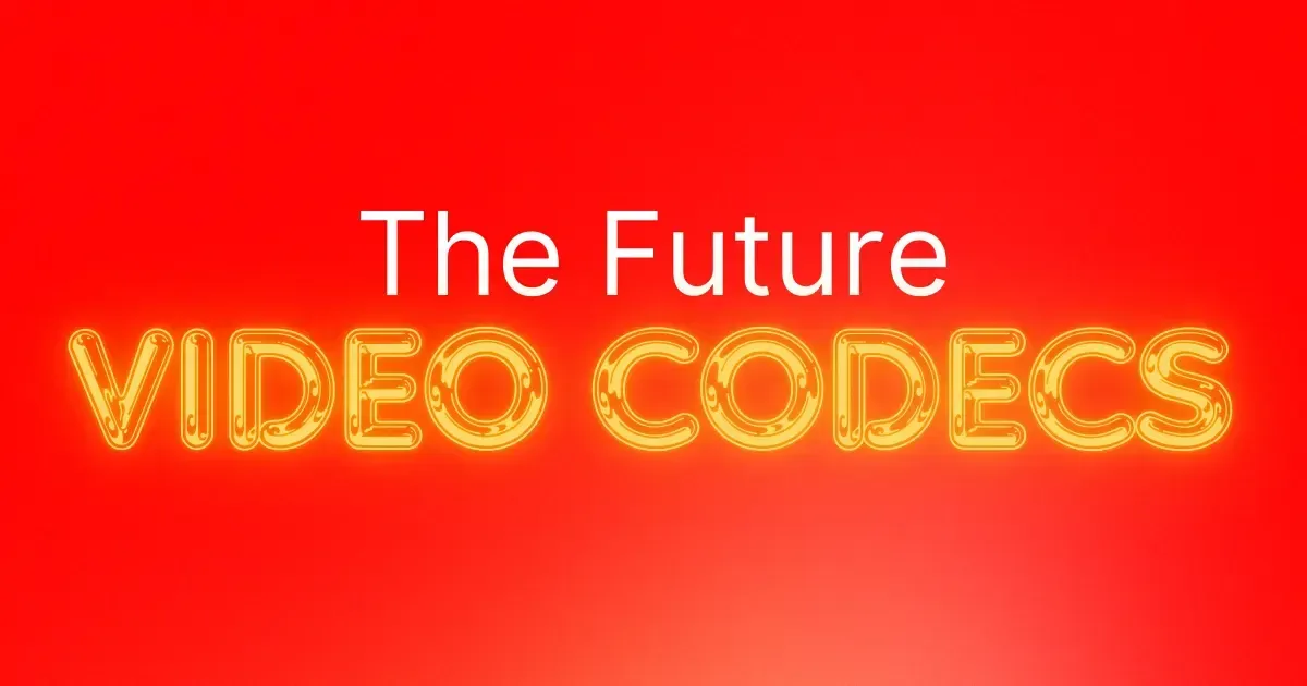 Next-Gen Web Video: Codecs and Technologies Shaping the Future